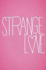 Watch Strange Love Freemovieswatch