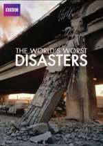Watch The World's Worst Disasters Freemovieswatch