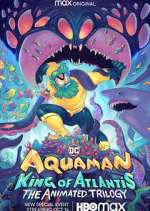 Watch Aquaman: King of Atlantis Freemovieswatch