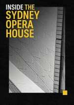 Watch Inside the Sydney Opera House Freemovieswatch