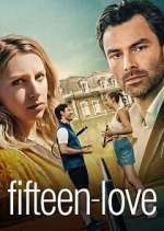 Watch Fifteen-Love Freemovieswatch