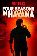 Watch Four Seasons in Havana Freemovieswatch