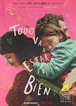 Watch Todo va a estar bien Freemovieswatch