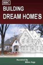 Watch Building Dream Homes Freemovieswatch