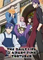 Watch The Daily Life of a Part-time Torturer Freemovieswatch
