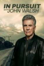 Watch In Pursuit With John Walsh Freemovieswatch