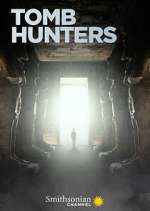 Watch Tomb Hunters Freemovieswatch
