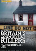 Watch Britain\'s Countryside Killers Freemovieswatch