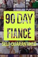 Watch 90 Day Fiancé: Self-Quarantined Freemovieswatch