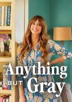 Watch Anything But Gray Freemovieswatch