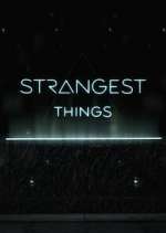 Watch Strangest Things Freemovieswatch