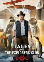 Watch Tales from the Explorers Club Freemovieswatch