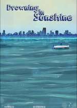 Watch Drowning in Sunshine Freemovieswatch