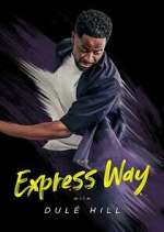 Watch The Express Way with Dulé Hill Freemovieswatch