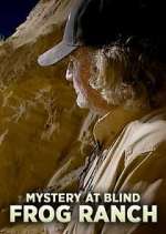 Watch Mystery at Blind Frog Ranch Freemovieswatch