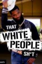 Watch That White People Shit Freemovieswatch
