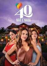 Watch 40 No Es Nada Freemovieswatch
