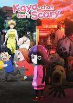 Watch Kaya-chan Isn\'t Scary Freemovieswatch