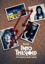 Watch Into The Void: Life, Death & Heavy Metal Freemovieswatch