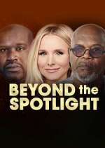 Watch Beyond the Spotlight Freemovieswatch