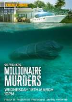 Watch Millionaire Murders Freemovieswatch