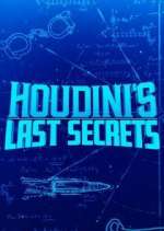 Watch Houdini's Last Secrets Freemovieswatch