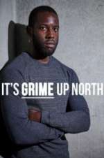 Watch It\'s Grime Up North Freemovieswatch