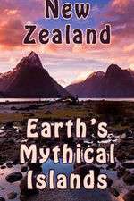 Watch New Zealand: Earth's Mythical Islands Freemovieswatch