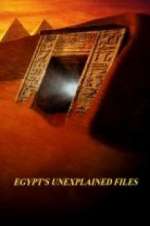 Watch Egypt\'s Unexplained Files Freemovieswatch