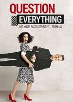 Watch Question Everything Freemovieswatch