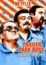 Watch Trailer Park Boys: Out of the Park: USA Freemovieswatch