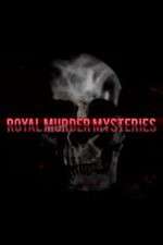 Watch Royal Murder Mysteries Freemovieswatch