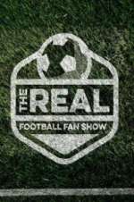 Watch The Real Football Fan Show Freemovieswatch