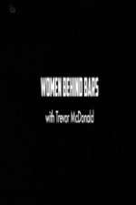 Watch Women Behind Bars with Trevor McDonald Freemovieswatch