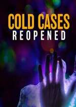 Watch Cold Cases Reopened Freemovieswatch