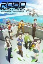 Watch RoboMasters the Animated Series Freemovieswatch