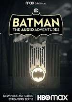 Watch Batman: The Audio Adventures Freemovieswatch
