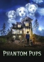 Watch Phantom Pups Freemovieswatch