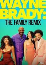 Watch Wayne Brady: The Family Remix Freemovieswatch