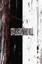 Watch Stalkers Who Kill Freemovieswatch
