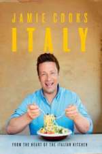 Watch Jamie Cooks Italy Freemovieswatch