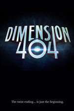 Watch Dimension 404 Freemovieswatch