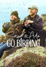 Watch Sam &amp; Ade Go Birding Freemovieswatch
