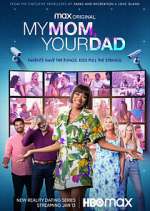 Watch My Mom, Your Dad Freemovieswatch