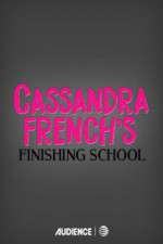 Watch Cassandra French's Finishing School Freemovieswatch