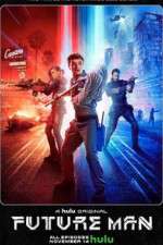 Watch Future Man Freemovieswatch