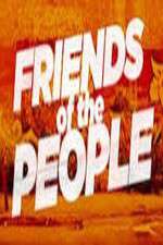 Watch Friends of the People Freemovieswatch