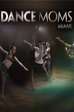 Watch Dance Moms Miami Freemovieswatch