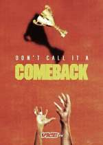 Watch Don\'t Call It a Comeback Freemovieswatch