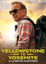 Watch Yellowstone to Yosemite with Kevin Costner Freemovieswatch